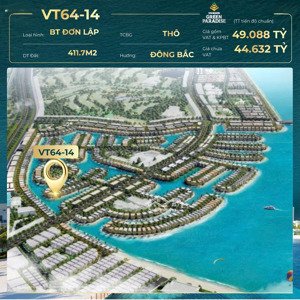 căn biệt thự đơn lập vip 400m2 tại vinh tiên giá dưới 50 tỷ( 119tr/m2) tại vinhomes green paradise.