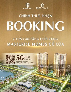 mở bán + nhận booking 02 tòa cuối cùng vip nhất dự án masterise lumiere+ mặt hồ 32ha cổ loa