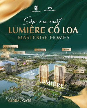 booking ngay hôm nay lumière cổ loa biểu tượng sống sang giữa trái tim global gate