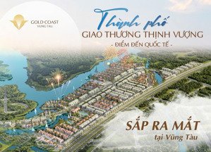 gold coast vũng tàu đại đô thị biển 1.300 ha thanh toán 15% nhận nhà
