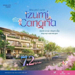 sở hữu ngay nhà phố izumi canaria chỉ với 10% ký mua hđmb giá gốc cđt