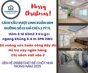 ngay cầu vượt linh xuân - nhà đẹp chỉ xách vali vào ở -62m2 ngang 6.4m hẽm xe hơi giá chỉ 5.3 tỷ tl