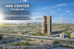ava center thuận an giá từ 38 triệu/m², full nội thất, vay 0%