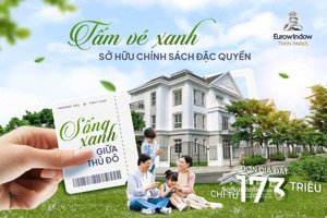 biệt thự eurowindow twin parks, gia lâm ck 23,5% + quà 800 triệu + voucher 250 triệu