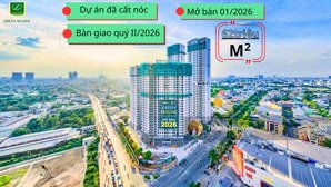 green skyline căn hộ cao cấp nhất mặt tiền ql1k, ngay siêu thị go dĩ an, nhận nhà quý ii/2026