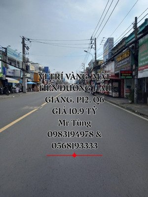 bán gấp vị trí vàng. mặt tiền đường hậu giang. p12. q6 giá 10.9 tỷ