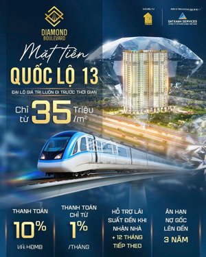 diamond boulevard mặt tiền ql 13 giá tốt nhất khu vực 35tr/m2 tặng full nội thất
