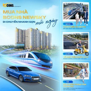 cơ hội mua nhà được tặng xế sang - khi giao dịch dự án bcons newsky giá bán chỉ từ 48.3tr/m2 !!!