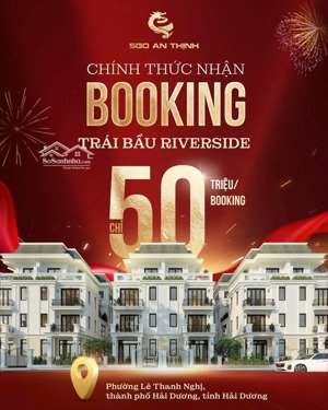 booking chọn lô đẹp ở da trái bầu riverside- lõi trung tâm tp