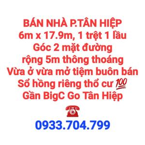 BÁN NHÀ TÂN HIỆP, 1TRỆT 1LẦU, SỔ HỒNG THỔ CƯ, GÓC 2 MẶT ĐƯỜNG NHỰA 5m THÔNG THOÁNG