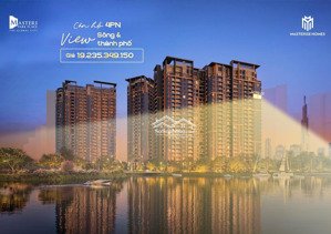 bán căn 4 phòng ngủ masteri park place, view sông và thành phố, hàng hiếm