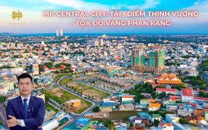 bán đất nền mk central city phan rang | giá 1ty8 | lõi trung tâm | sổ đỏ sẵn | lh 