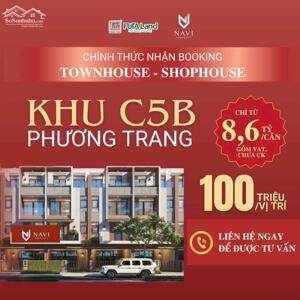  NHẬN BOOKING CHÍNH THỨC – SHOPHOUSE C5B PHƯƠNG TRANG
