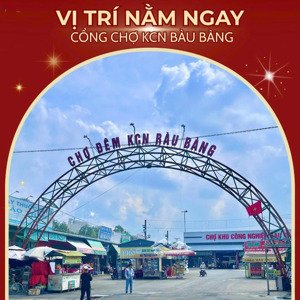 bán đất mặt tiền chợ đêm bàu bàng khu trung tâm công nhân, kinh doanh sầm uất