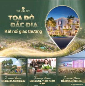 the link city - tâm điểm giao thương - kiến tạo thịnh vượng