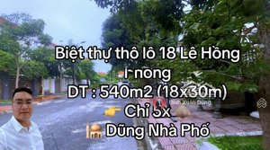 bán gấp biệt thự thô lô 18 lê hồng phong 540m2 giá tốt nhất