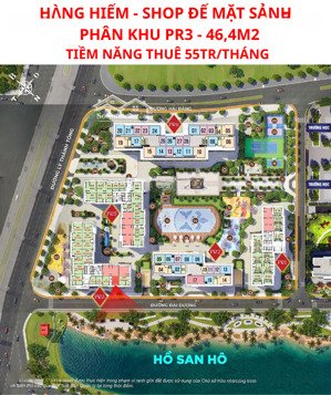 bán shop chân đế mặt sảnh pr3, đối view hồ, diện tích nhỏ 46,4m2 9,3 tỷ / dòng tiền 55tr/tháng