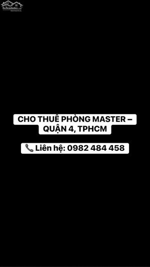 CHO THUÊ PHÒNG MASTER – QUẬN 4, TPHCM