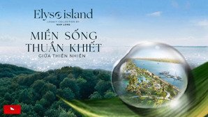 elyse island nam long group - đảo đại phước - biệt thự ven sông đẳng cấp - hotline: 