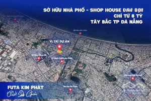 bán shophouse futa kim phát hoàng thị loan mặt tiền hiếm , sinh lời dài hạn, chỉ từ 8,x tỷ sổ riêng