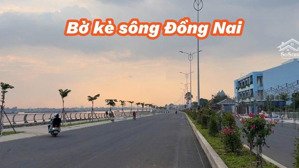 đất nền view sông đồng nai, sổ riêng xây dựng tự do, tiềm năng phát triển