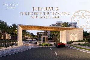 tôi cần bán lại dinh thự the rivus tại vinhomes grand park, q.9, tp.hcm. tài chính 60 tỷ nhận nhà
