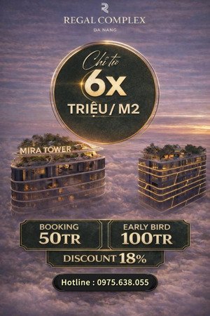 booking 50tr nhận ngay ưu đãi 100tr toà mirar tower - ưu tiên chọn căn đẹp tại regal complex