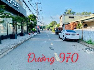 bán lô đất đường 970, đường nhựa trước nhà 8m diện tích 63.3m giá 4,89 tỷ nở hậu lh 