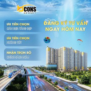 căn hộ bcons newsky giá f0 cđt (giỏ hàng nội bộ 4 căn đẹp) rút thăm trúng ôtô 2 tỷ-sh 150i-ck 6%