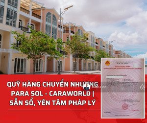 quỹ căn chuyển nhượng para sol - caraworld sổ sẵn đỏ, giá 4,2 tỷ - 6 tỷ, view hồ, view công viên
