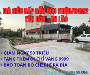 GIÁ SIÊU HỜI TẠI TÂN DÂN - AN LÃO MUA ĐẤT TẶNG VÀNG