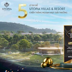 "️ UTOPIA VILLAS & RESORT CƠ HỘI “VÀNG” TRONG CHU KỲ MỚI CỦA BĐS TAM NÔNG