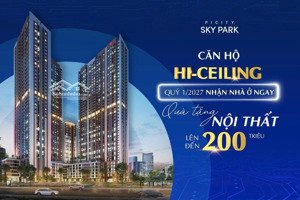 picity skypark căn hộ duplex trần cao 5,3m. thanh toán 15% hỗ trợ lãi 36 tháng, quý 1/2027 nhận nhà