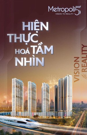 chính thức dự án metropoli5 - căn hộ cao cấp cạnh vin smart city - đối tác cbre - sở hữu từ 800tr