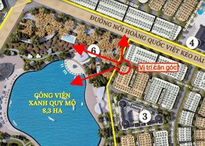 căn góc đối diện công viên 8.3ha. 3 mặt thoáng nối thẳng ra hoàng quốc việt kéo dài