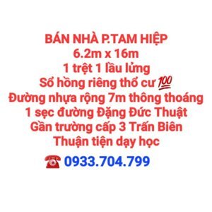 BÁN NHÀ TAM HIỆP, 1TRỆT 1LẦU LỬNG, SỔ HỒNG THỔ CƯ, ĐƯỜNG NHỰA 7m THÔNG GẦN CẤP 3 TRẤN BIÊN