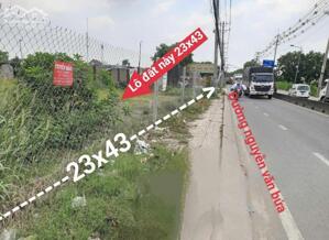 Bán Đất Mặt Tiền Nguyễn Văn Bứa - Hóc Môn - 23 x 43m Giá 22 Tỷ
