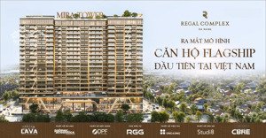chính thức mở bán tòa mira regal complex biểu tượng sống thượng lưu 6* tại đà nẵng - chiết khấu 21%