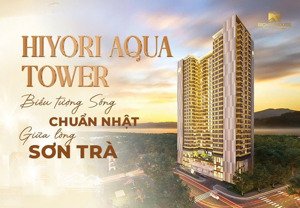mở bán căn hộ hiyori - sát biển mân thái - sở hữu lâu dài , giá chỉ hơn 3 tỷ lh 