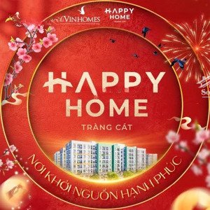 happy home tràng cát chuẩn mực mới khu đô thị nhà ở xã hội giá siêu ưu đãi trước tết. chỉ với 300tr
