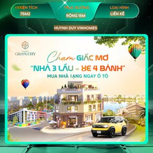 nhà liền kề vinhomes green city long an 75m² trả trước 668 triệu, vay 0% 24 tháng, tặng xe vf3