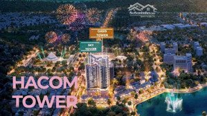 cơ hội sở hữu căn hộ cao cấp siêu hot tại hacom tower tầm nhìn "triệu đô" hướng quảng trường 16/4