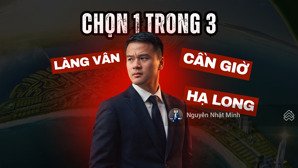 video phân tích 3 dự án vinhomes: làng vân, cần giờ, hạ long xanh, nên chọn dự án nào?