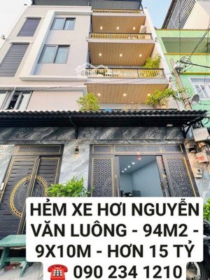 bán nhà 4 tầng nguyễn văn luông, quận 6, hẻm xe hơi thông, 94m2, ngang 9x10m, giá 15 tỷ hơn