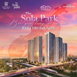chuyển nhượng 111 căn hộ giá tốt g1,g2,g3,g5,g6 the sola park, hỗ trợ vay ân hạn lãi suất.