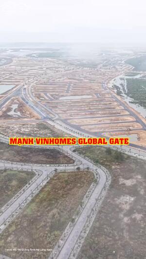 Cập nhập thông tin mới nhất dự án Vinhomes Global Gate Hạ Long từ 4100ha lên đến 6000ha