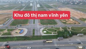 khu đô thị nam vĩnh yên - lô 120m giá tốt
