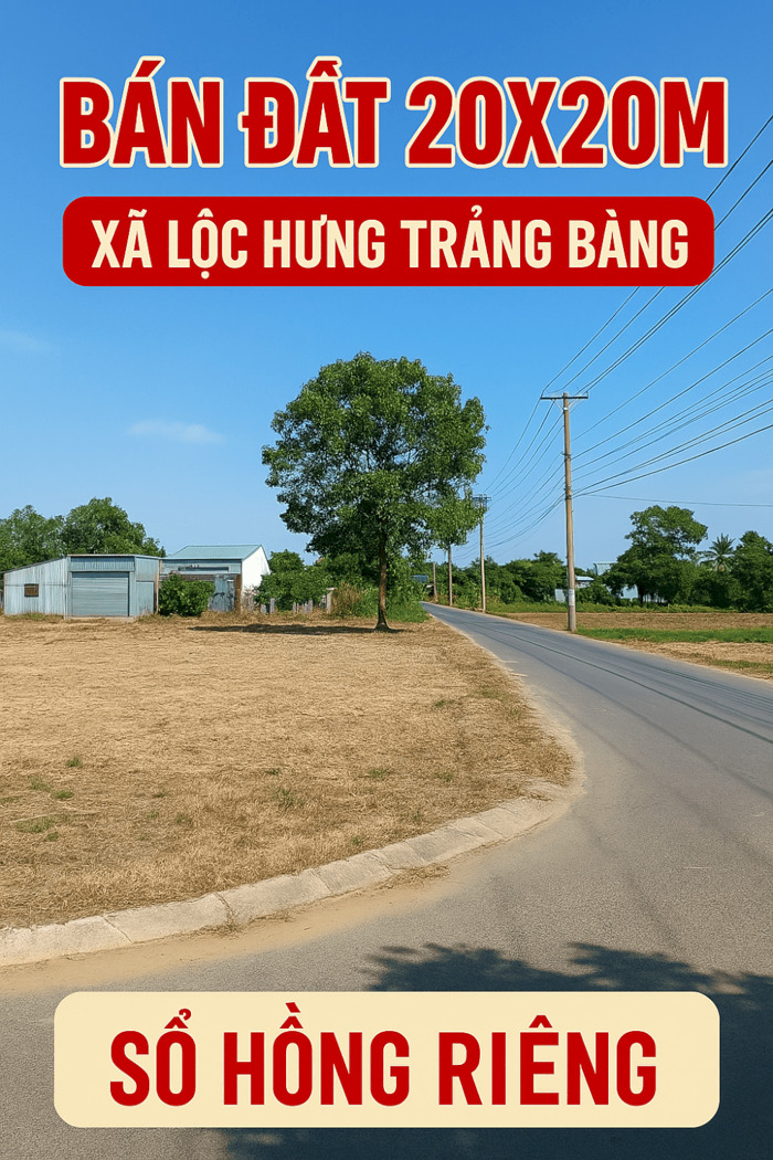 Hình ảnh Bán đất 20x20m xã Lộc Hưng Trảng Bàng – Sổ hồng riêng, gần cao tốc TP.HCM – Mộc Bài 1