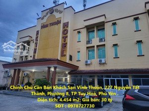 chính chủ cần bán khách sạn vĩnh thuận, 227 nguyễn tất thành, phường 8, tp tuy hoà, phú yên .