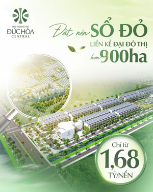 đức hòa central tâm điểm mới của giới đầu tư đất nền khu tây bắc! gần vin tân mỹ 930ha